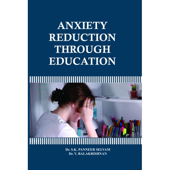 Anxiety Reduction Through Education Anxiety Reduction Through Education