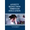 Anxiety Reduction Through Education