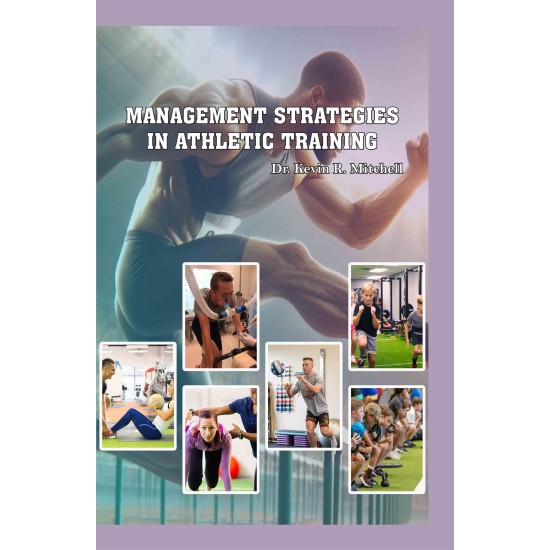 Management Strategies in Athletic Training Management Strategies in Athletic Training