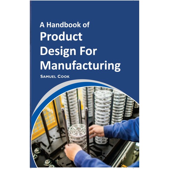 A Handbook of Product Design for Manufacturing A Handbook of Product Design for Manufacturing