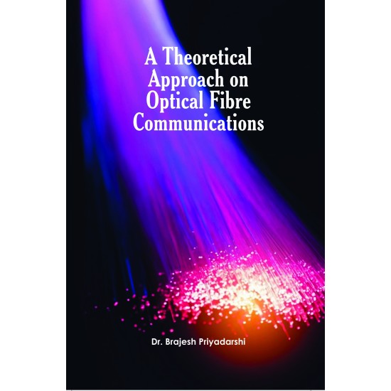 A Theoretical Approach on Optical Fibre Communications