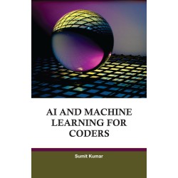 AI and Machine Learning for Coders