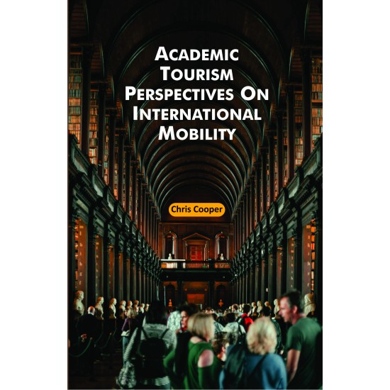 Academic Tourism Perspectives on International Mobility