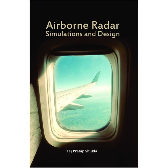 Airborne Radar: Simulations and Design