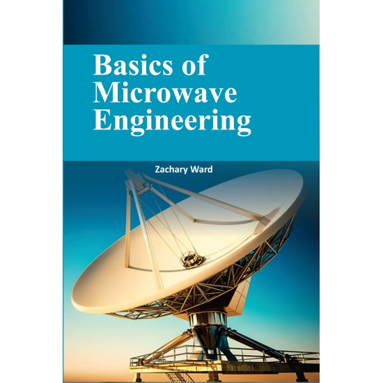 Basics of Microwave Engineering Basics of Microwave Engineering
