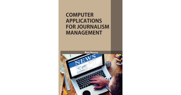 COMPUTER APPLICATIONS FOR JOURNALISM MANAGEMENT