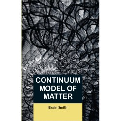 Continuum Model of Matter