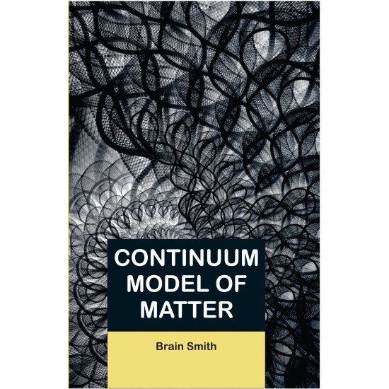 Continuum Model of Matter