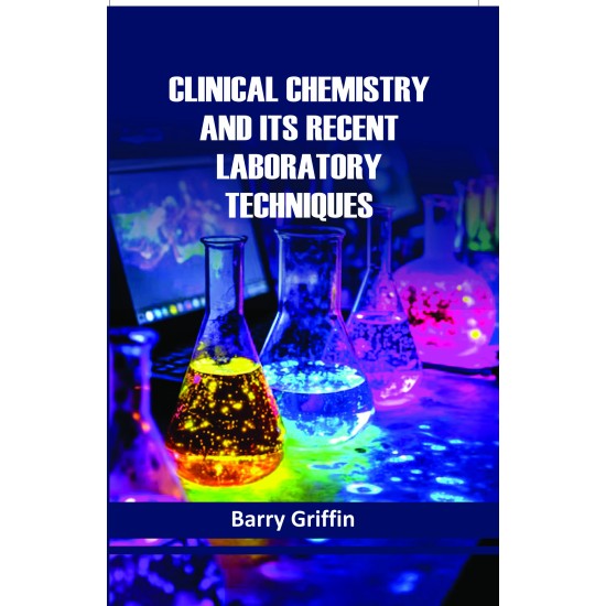 Clinical Chemistry and Its Recent Laboratory Techniques