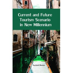 Current and Future Tourism Scenario in New Millennium