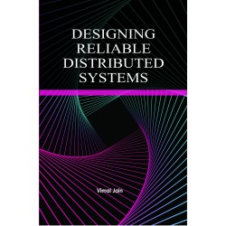 Designing Reliable Distributed Systems