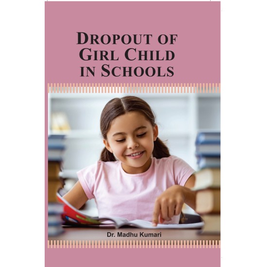 DROPOUT OF GIRL CHILD IN SCHOOLS