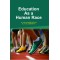 Education as a Human Race