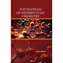 Foundations of Heterocyclic Chemistry