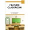 Feature Classroom