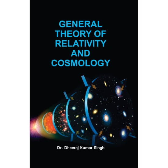 General Theory of Relativity and Cosmology General Theory of Relativity and Cosmology