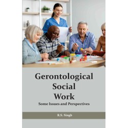 Gerontological Social Work: Some Issues and Perspectives