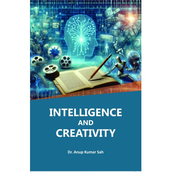 Intelligence and Creativity Intelligence and Creativity