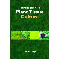 Introduction to Plant Tissue Culture