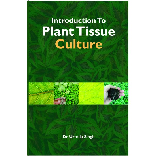 Introduction to Plant Tissue Culture