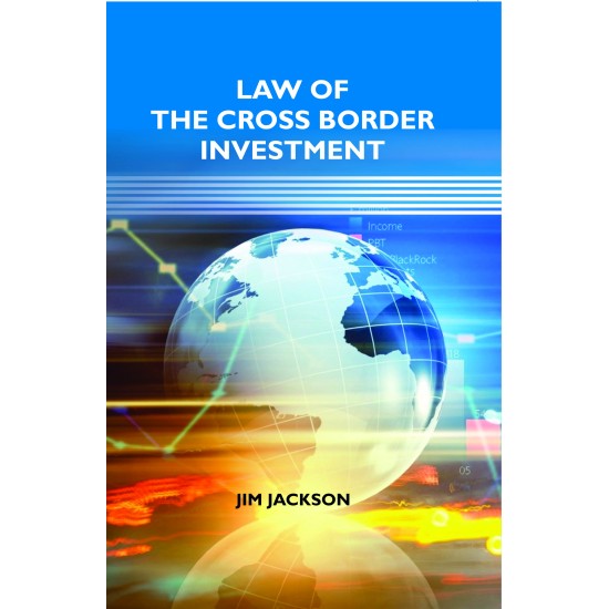 Law of the Cross Border Investment Law of the Cross Border Investment