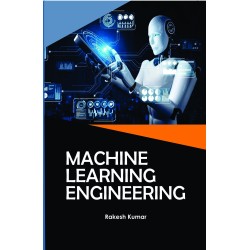 Machine Learning Engineering