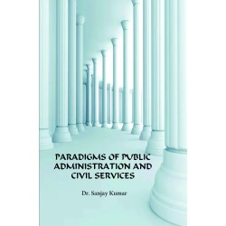 Paradigms of Public Administration and Civil Services
