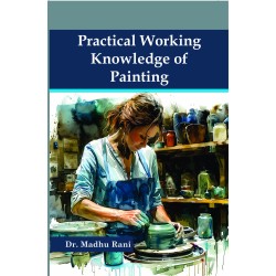 Practical Working Knowledge of Painting