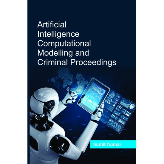 Artificial Intelligence Computational Modelling and Criminal Proceedings