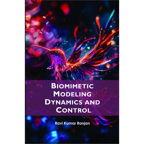Biomimetic Modeling Dynamics and Control