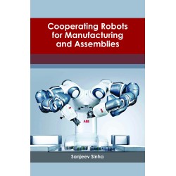 Cooperating Robots for Manufacturing and Assemblies