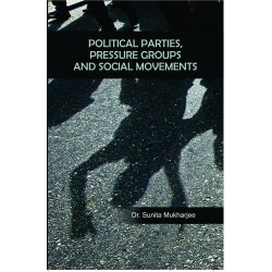 Political Parties, Pressure Groups and Social Movements