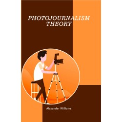 Photojournalism Theory