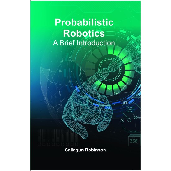 Probabilistic Robotics: A Brief Introduction