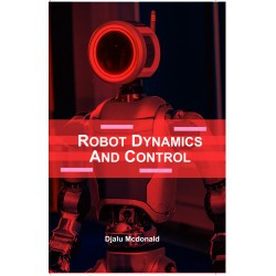 Robot Dynamics and Control
