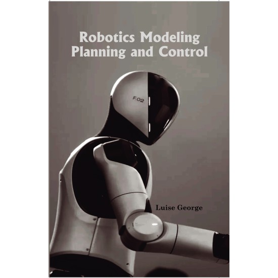 Robotics Modeling Planning and Control