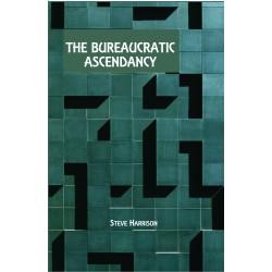 THE BUREAUCRATIC ASCENDANCY