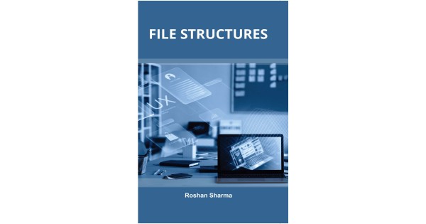 File Structure Construction FILE STRUCTURES