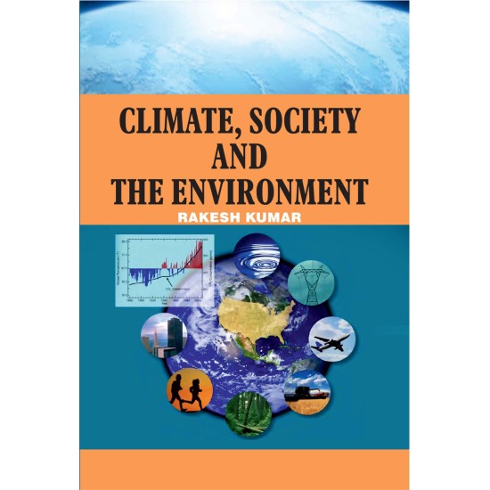 CLIMATE, SOCIETY AND THE ENVIRONMENT CLIMATE, SOCIETY AND THE ENVIRONMENT